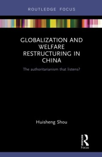 Globalization and Welfare Restructuring in China
