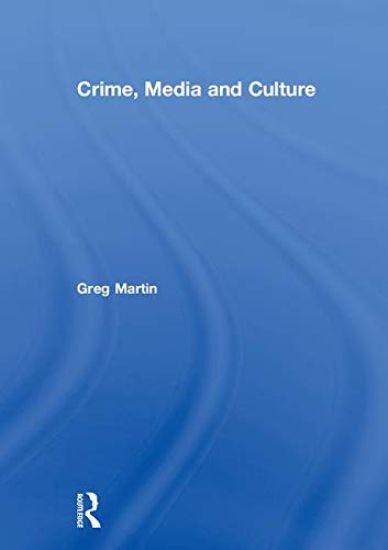 Crime, Media and Culture