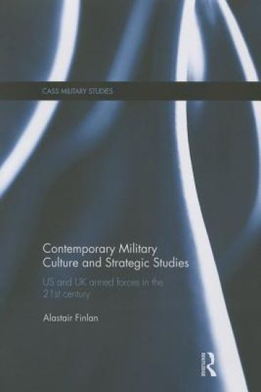 Contemporary Military Culture and Strategic Studies