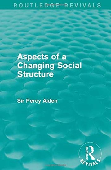 Aspects of a Changing Social Structure