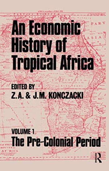 An Economic History of Tropical Africa