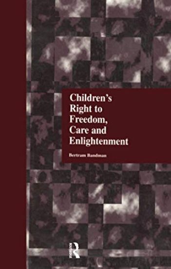 Children's Right to Freedom, Care and Enlightenment
