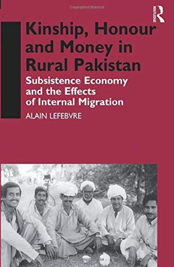 Kinship, Honour and Money in Rural Pakistan
