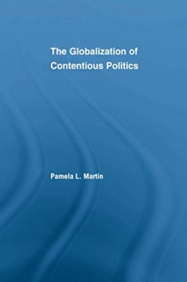 The Globalization of Contentious Politics