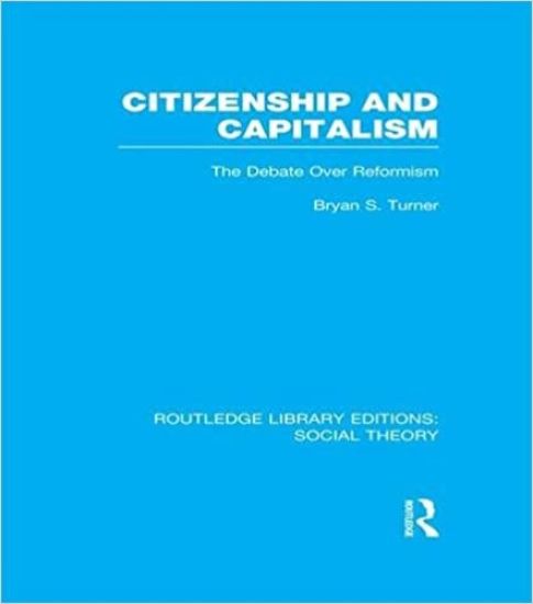 Citizenship and Capitalism (RLE Social Theory)