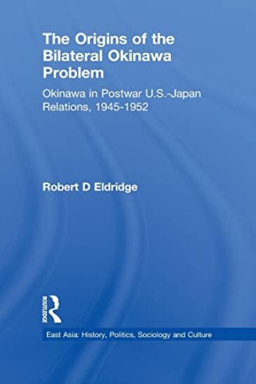 The Origins of the Bilateral Okinawa Problem