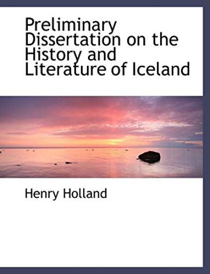 Preliminary Dissertation on the History and Literature of Iceland