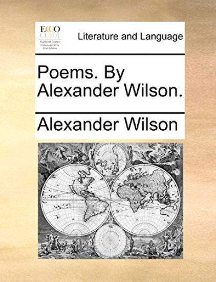 Poems. by Alexander Wilson.