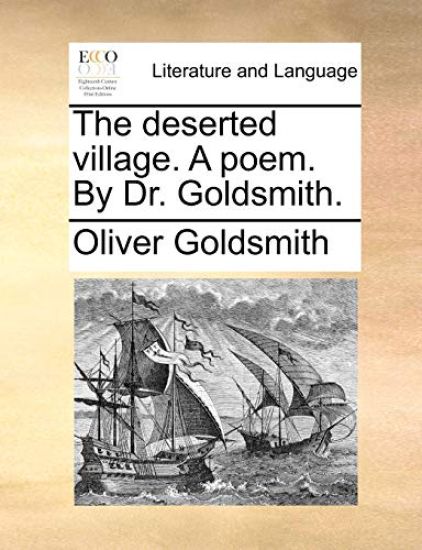 The Deserted Village. a Poem. by Dr. Goldsmith.