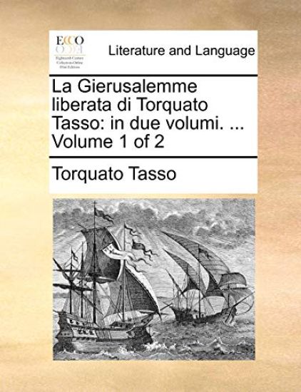 La Gierusalemme Liberata Di Torquato Tasso