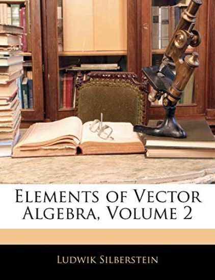 Elements of Vector Algebra, Volume 2