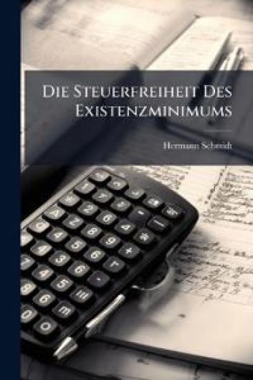 Die Steuerfreiheit Des Existenzminimums