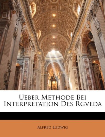 Ueber Methode Bei Interpretation Des Rgveda