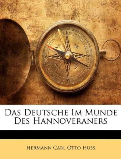 Das Deutsche Im Munde Des Hannoveraners