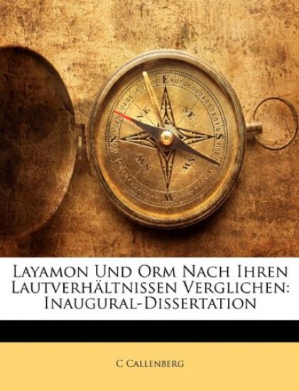 Layamon Und Orm Nach Ihren Lautverhaltnissen Verglichen