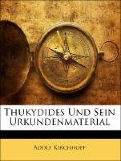 Thukydides Und Sein Urkundenmaterial