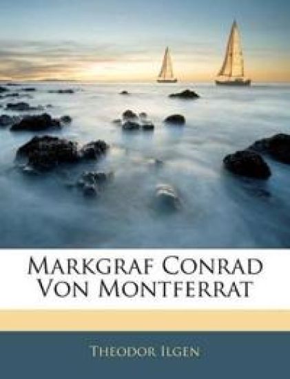 Markgraf Conrad Von Montferrat