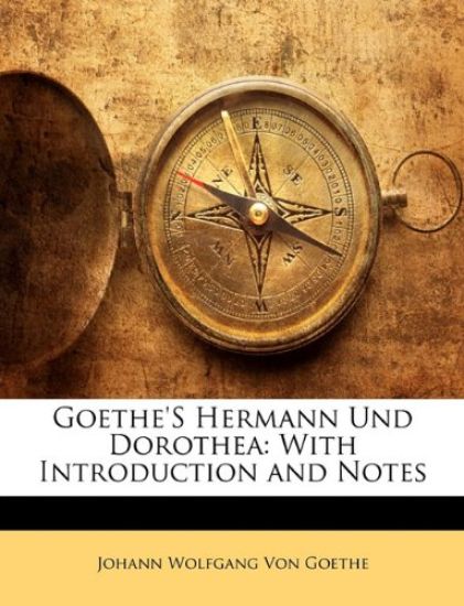 Goethe's Hermann Und Dorothea
