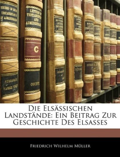 Die Elsassischen Landstande