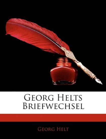 Georg Helts Briefwechsel