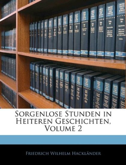 Sorgenlose Stunden in Heiteren Geschichten, Volume 2