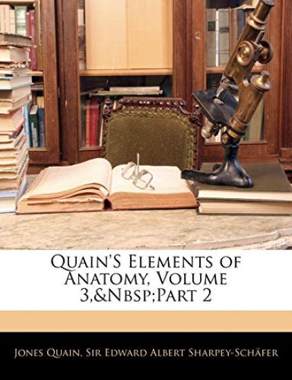 Quain's Elements of Anatomy, Volume 3, Part 2