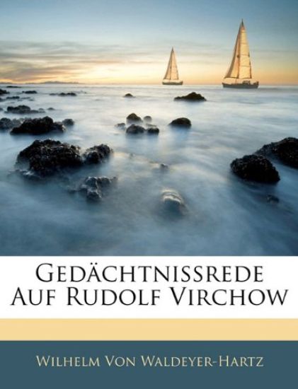 Gedachtnissrede Auf Rudolf Virchow