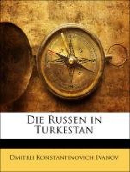 Die Russen in Turkestan