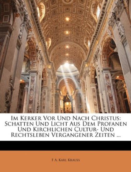 Im Kerker VOR Und Nach Christus