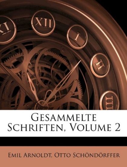 Gesammelte Schriften, Volume 2