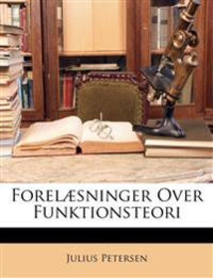 Forelæsninger Over Funktionsteori