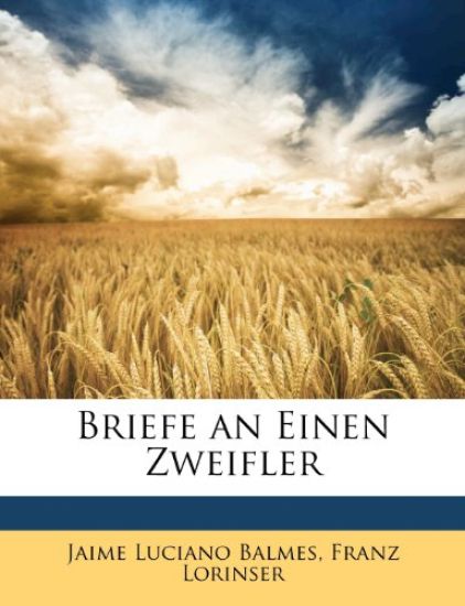 Briefe an Einen Zweifler