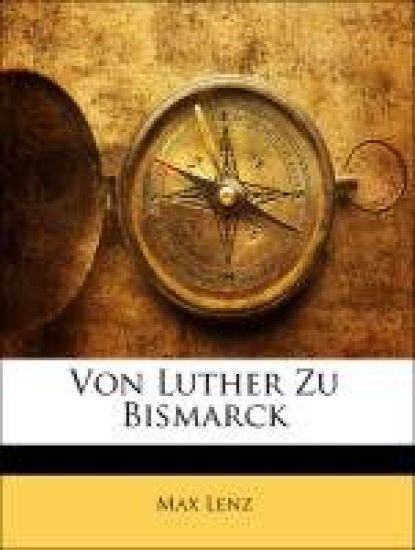 Von Luther Zu Bismarck