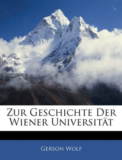 Zur Geschichte Der Wiener Universitat