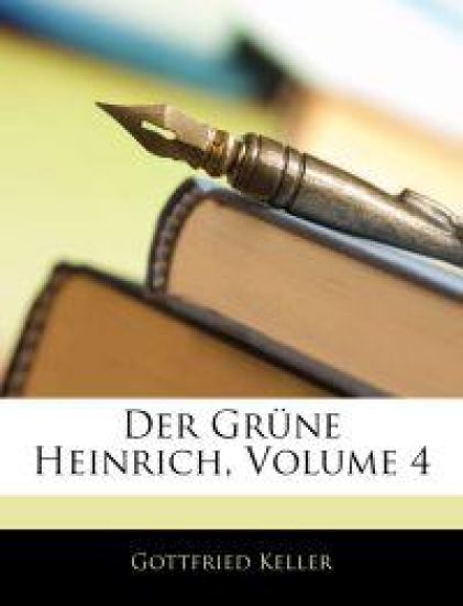 Der Grune Heinrich, Volume 4
