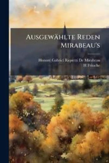 Ausgewahlte Reden Mirabeau's