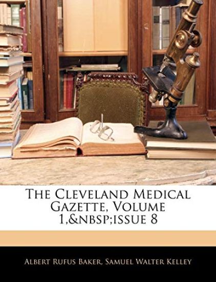 The Cleveland Medical Gazette, Volume 1, Issue 8