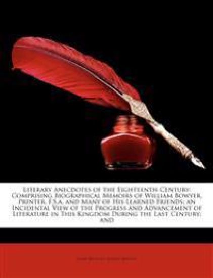 Literary Anecdotes of the Eighteenth Century