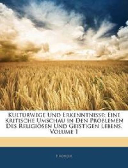 Kulturwege Und Erkenntnisse