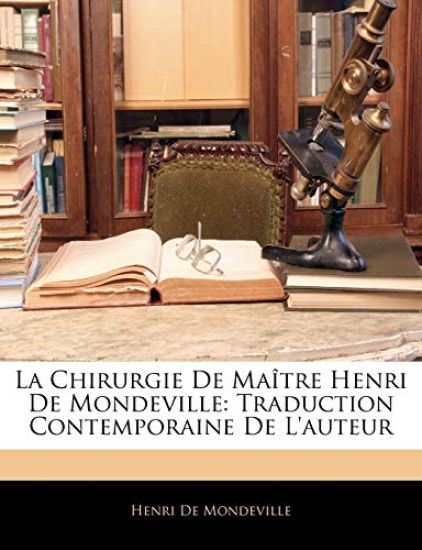 La Chirurgie de Maître Henri de Mondeville
