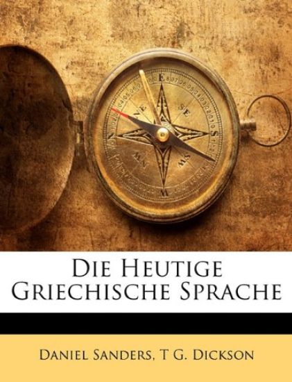 Die Heutige Griechische Sprache