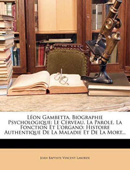 Léon Gambetta, Biographie Psychologique
