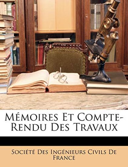 Mémoires Et Compte-Rendu Des Travaux