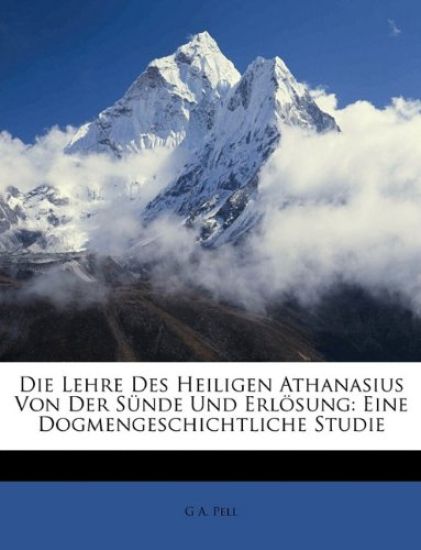 Die Lehre Des Heiligen Athanasius Von Der Sunde Und Erlosung