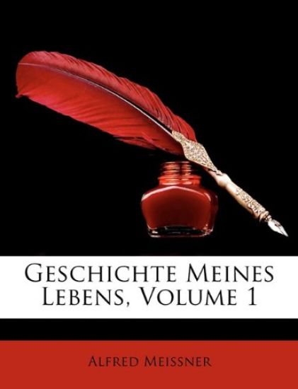Geschichte Meines Lebens, Volume 1
