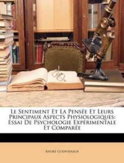 Le Sentiment Et La Pensée Et Leurs Principaux Aspects Physiologiques
