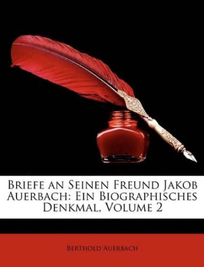 Briefe an Seinen Freund Jakob Auerbach