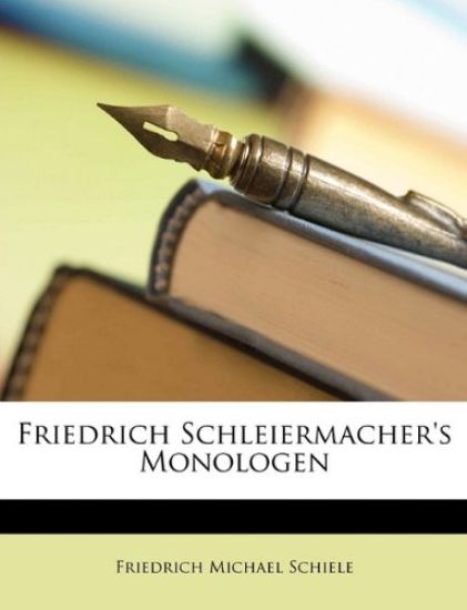 Friedrich Schleiermacher's Monologen