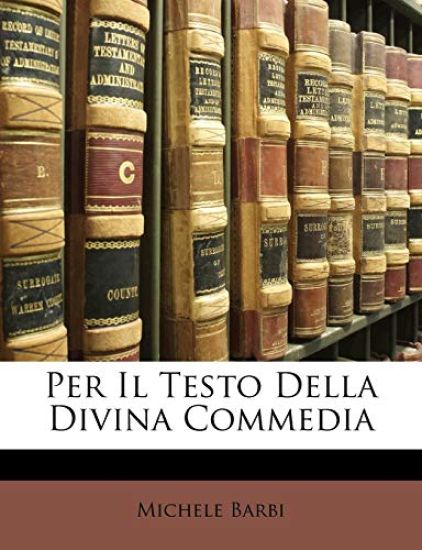 Per Il Testo Della Divina Commedia