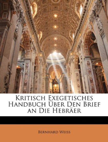 Kritisch Exegetisches Handbuch Uber Den Brief an Die Hebraer